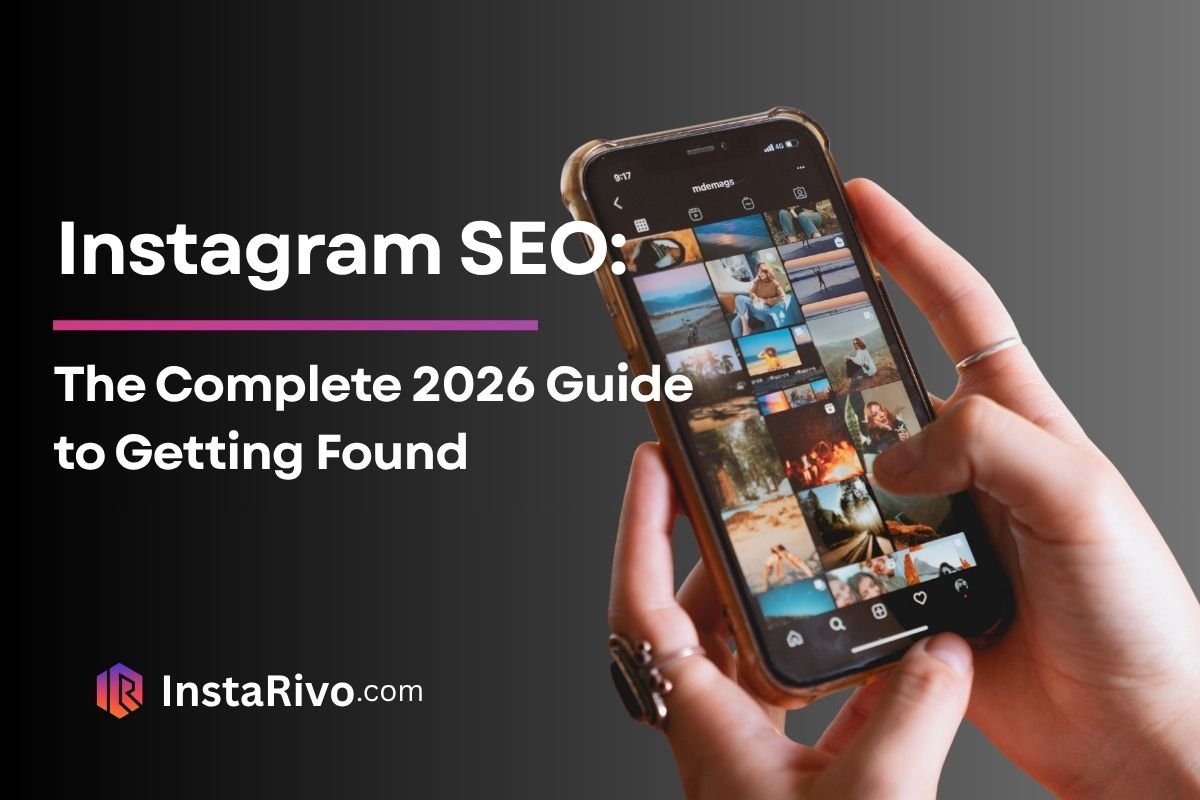 Instagram SEO Optimization: The Complete 2026 Guide